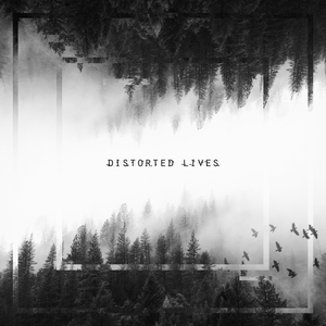 Distorted Lives - Single (Download)